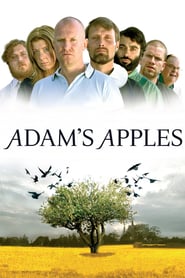 Adam’s Apples (2005)