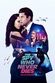 The Spy Who Never Dies (2022)