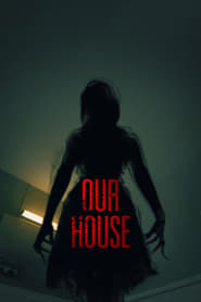 Our House (2017)