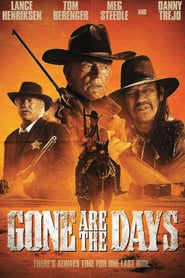 Gone Are the Days (2016)
