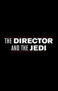 The Director and The Jedi (2018)