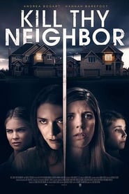 Kill Thy Neighbor (2018)