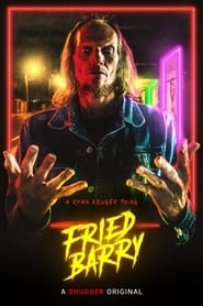 Fried Barry (2020)